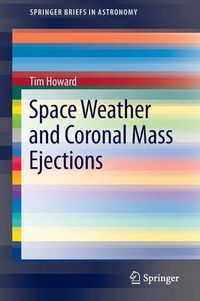 Cover image for Space Weather and Coronal Mass Ejections