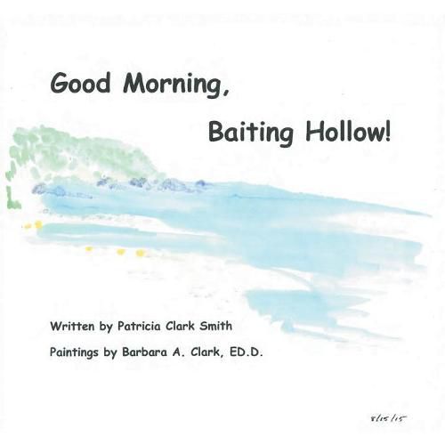 Good Morning, Baiting Hollow!