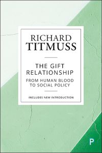 Cover image for The Gift Relationship: From Human Blood to Social Policy