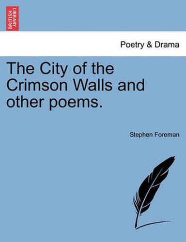 Cover image for The City of the Crimson Walls and Other Poems.