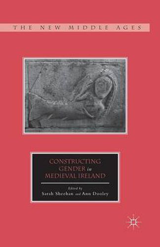 Cover image for Constructing Gender in Medieval Ireland