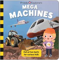 Cover image for Priddy Explorers Mega Machines