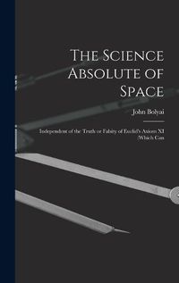 Cover image for The Science Absolute of Space