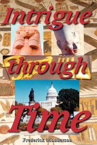 Cover image for Intrigue Through Time