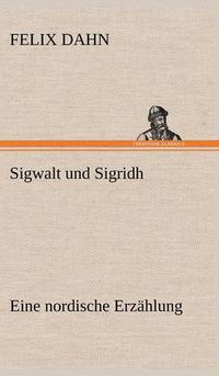 Cover image for Sigwalt Und Sigridh