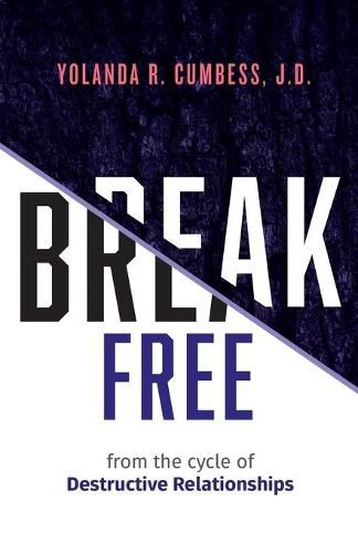Cover image for Break Free from the Cycle of Destructive Relationships