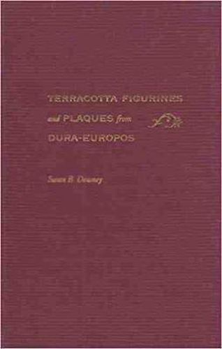 Cover image for Terracotta Figurines and Plaques from Dura-Europos