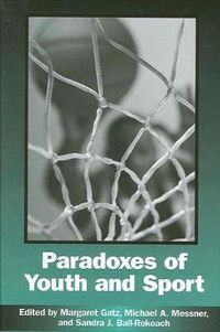 Cover image for Paradoxes of Youth and Sport