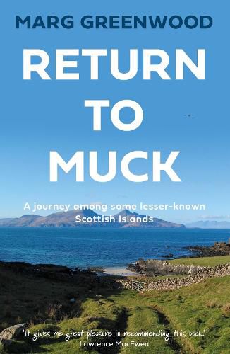 Cover image for Return to Muck: A journey among some lesser-known Scottish Islands