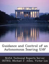 Cover image for Guidance and Control of an Autonomous Soaring Uav