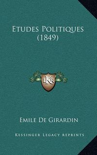 Cover image for Etudes Politiques (1849)