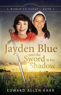 Cover image for Jayden Blue and The Sword in his Shadow