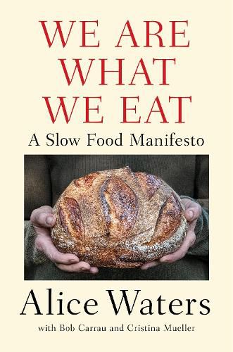 Cover image for We Are What We Eat: A Slow Food Manifesto