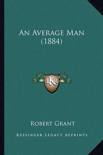 Cover image for An Average Man (1884) an Average Man (1884)