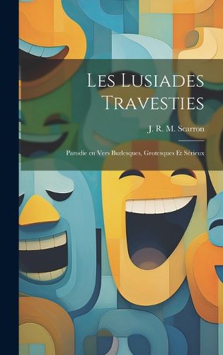Cover image for Les Lusiades Travesties