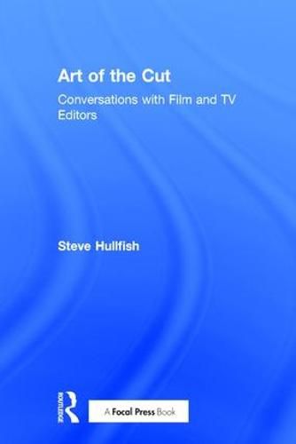 Cover image for Art of the Cut: Conversations with Film and TV Editors