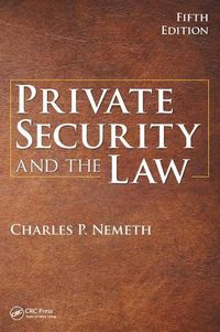 Cover image for Private Security and the Law