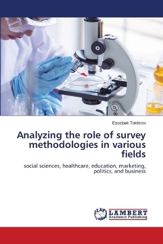 Cover image for Analyzing the role of survey methodologies in various fields