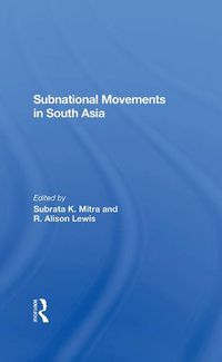 Cover image for Subnational Movements in South Asia