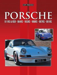 Cover image for Porsche 911RS & RSR. 964RS. 993RS. 996RS. 997RS. 991RS