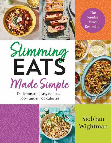 Cover image for Slimming Eats Made Simple: Delicious and easy recipes - 100+ under 500 calories