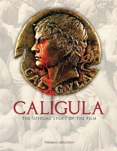 Cover image for Caligula: The Official Story of the Film