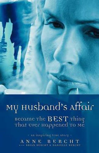 Cover image for My Husband's Affair Became the Best Thing That Ever Happened to Me