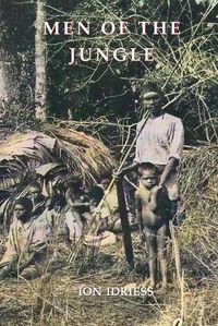 Cover image for MEN OF THE JUNGLE