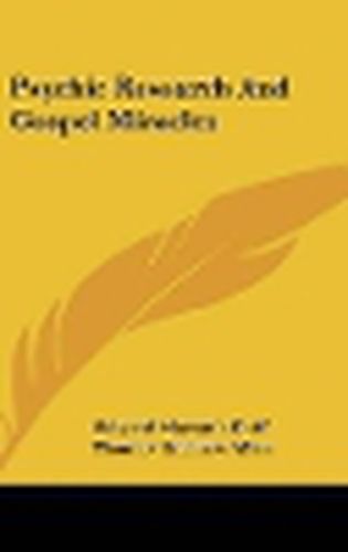 Cover image for Psychic Research and Gospel Miracles