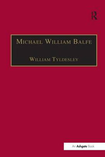 Cover image for Michael William Balfe: His Life and His English Operas