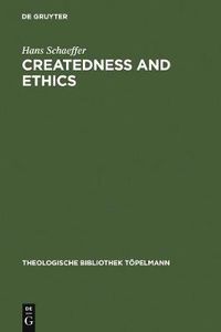 Cover image for Createdness and Ethics: The Doctrine of Creation and Theological Ethics in the Theology of Colin E. Gunton and Oswald Bayer