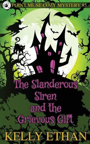 Cover image for The Slanderous Siren and the Grievous Gift