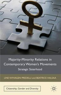 Cover image for Majority-Minority Relations in Contemporary Women's Movements: Strategic Sisterhood