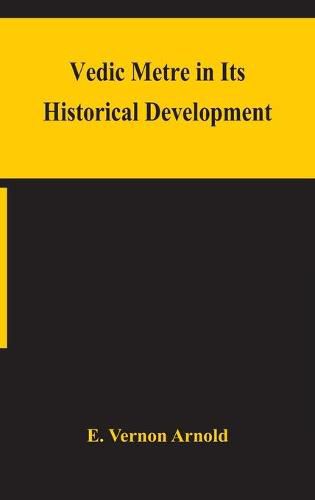 Cover image for Vedic metre in its historical development
