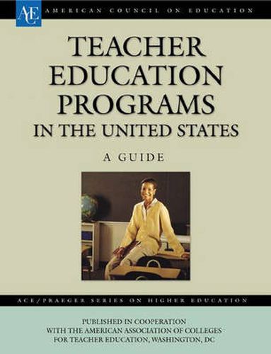 Cover image for Teacher Education Programs in the United States: A Guide