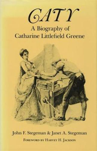 Cover image for Caty: Biography of Catherine Littlefield Greene