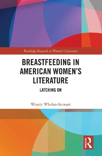 Cover image for Breastfeeding in American Women's Literature