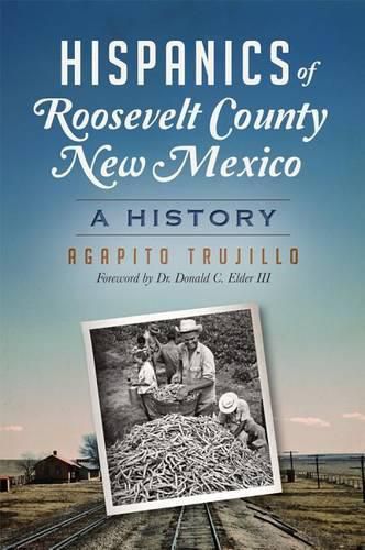 Cover image for Hispanics of Roosevelt County, New Mexico: A History