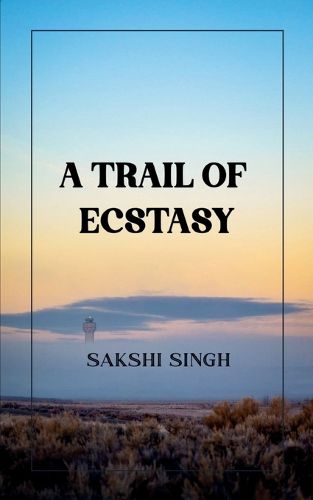 Cover image for A Trail Of Ecstasy