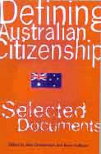 Cover image for Defining Australian Citizenship: Selected Documents