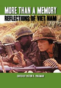 Cover image for More Than A Memory: Reflections of Viet Nam