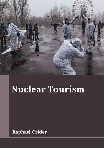 Cover image for Nuclear Tourism