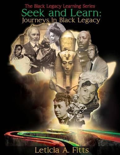 Cover image for Seek and Learn: Journeys in Black Legacy