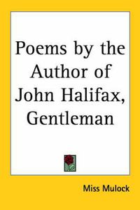 Cover image for Poems by the Author of John Halifax, Gentleman