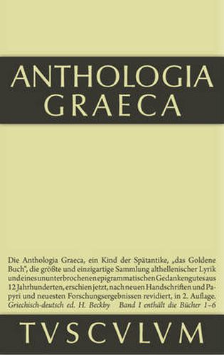 Cover image for Anthologia Graeca, Band 1, Buch I-VI