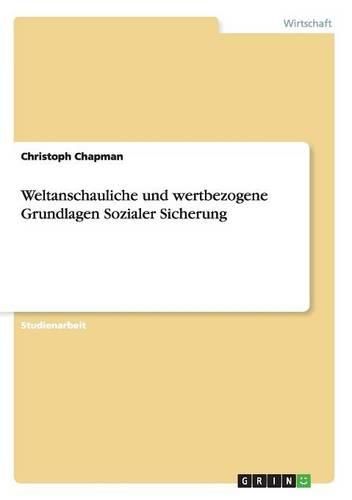 Weltanschauliche Und Wertbezogene Grundlagen Sozialer Sicherung