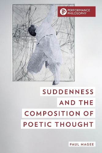 Suddenness and the Composition of Poetic Thought