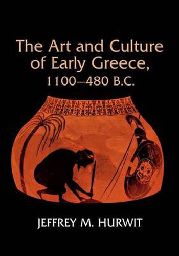 Cover image for The Art and Culture of Early Greece, 1100-480 B.C.