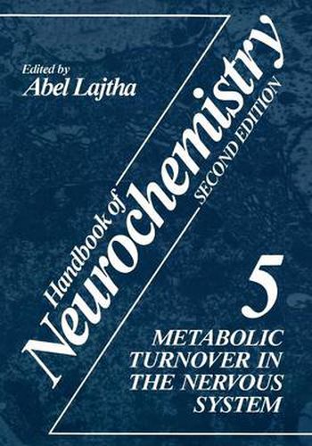 Cover image for Handbook of Neurochemistry: Volume 5 Metabolic Turnover in the Nervous System