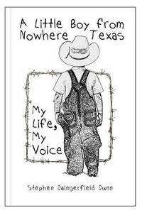 Cover image for A Little Boy From Nowhere Texas